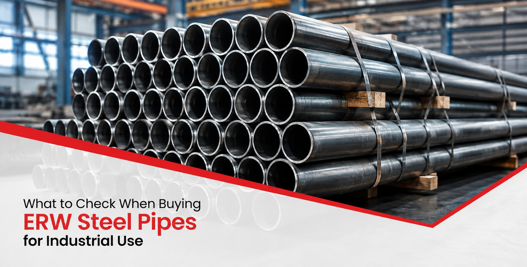 Tips to Check When Buying ERW Steel Pipes for Industrial Use